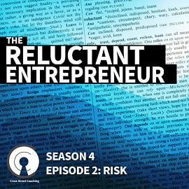The Reluctant Entrepreneur: S4, E2